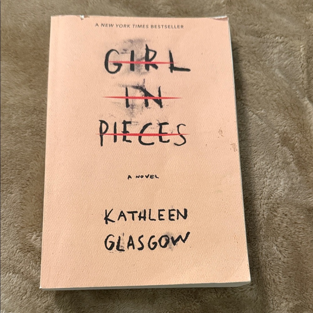 Girl in Pieces Book by Kathleen Glasgow